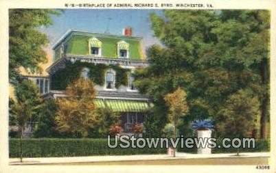 Birthplace Of Admiral Richard E Byrd  - Winchester, Virginia VA Postcard