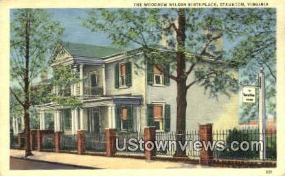 The Woodrow Wilson Birthplace  - Staunton, Virginia VA Postcard