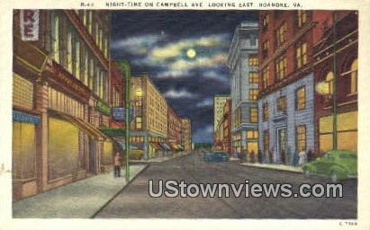 Night Time on Campbell Avenue  - Roanoke, Virginia VA Postcard