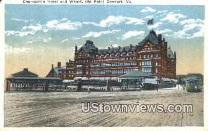Chamberlin Hotel And Wharf  - Old Point Comfort, Virginia VA Postcard