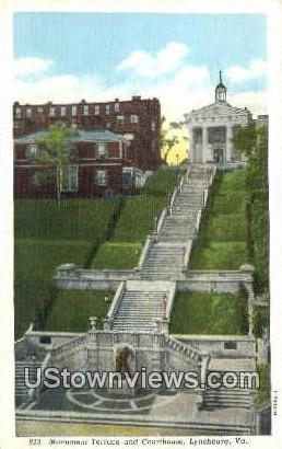 Monument Terrace And Courthouse  - Lynchburg, Virginia VA Postcard
