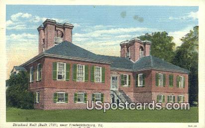 Stratford Hall 1727 - Fredericksburg, Virginia VA Postcard