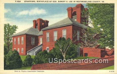 Stratford, Birthplace of Gen Robert E Lee - Westmoreland County, Virginia VA Postcard