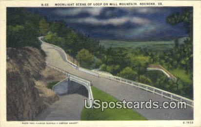 Loop, Mill Mountain - Roanoke, Virginia VA Postcard