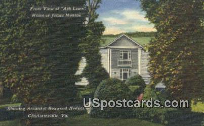 Ash Lawn, Home of James Monroe - Charlottesville, Virginia VA Postcard