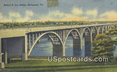 Robert E Lee Bridge - Richmond, Virginia VA Postcard