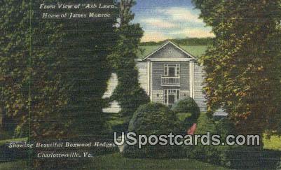 Ash Lawn, President James Monroe - Charlottesville, Virginia VA Postcard
