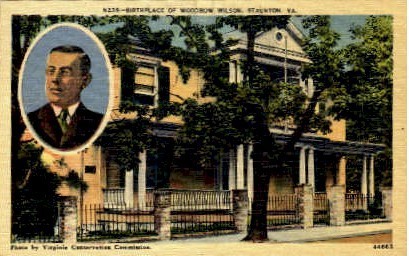 Woodrow Wilson Birthplace - Staunton, Virginia VA Postcard