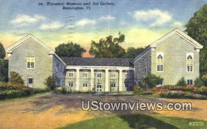 Historical Museum & Art Gallery - Bennington, Vermont VT Postcard