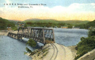 Connecticut River - Brattleboro, Vermont VT Postcard
