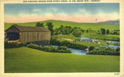 Old Covered Bridge - Green Mountains, Vermont VT Postcard