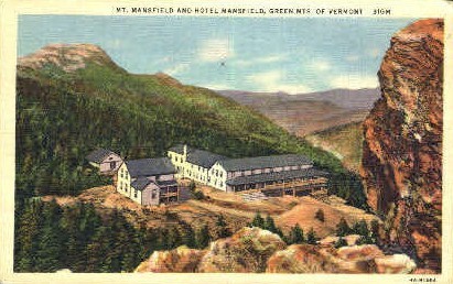 Hotel Mansfield - Mount Mansfield, Vermont VT Postcard