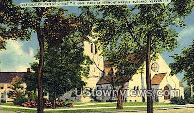 Catholic Church of Christ the King - Rutland, Vermont VT Postcard