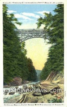 Quechee Gulf Bridge - Deweys Mills, Vermont VT Postcard