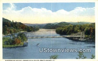 Suspension Bridge, Connecticut River - Brattleboro, Vermont VT Postcard
