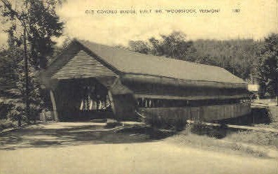Covered Bridge - Woodstock, Vermont VT Postcard