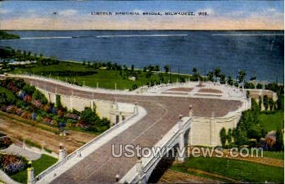 Lincoln Memorial Bridge - MIlwaukee, Wisconsin WI Postcard