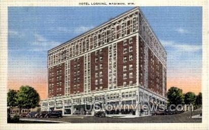 Hotel Loraine - Madison, Wisconsin WI Postcard