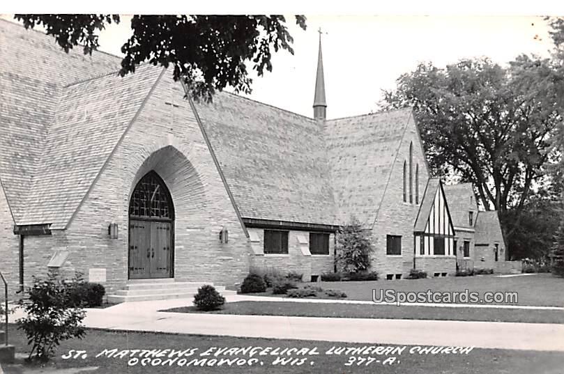 St Matthews Evangelical Lutheran Church - Oconomowoc, Wisconsin WI Postcard
