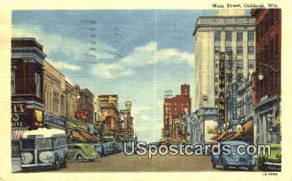 Main Street - Oshkosh, Wisconsin WI Postcard