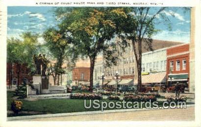 Corner of Court House Park & Third Street - Wausau, Wisconsin WI Postcard