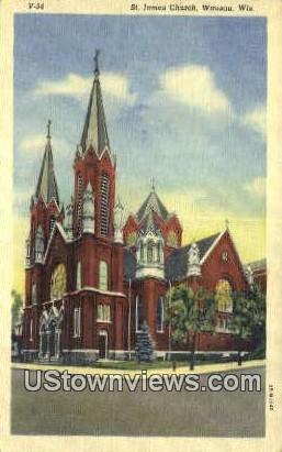 St James Church - Wausau, Wisconsin WI Postcard