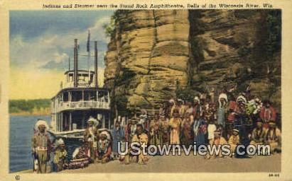 Indians, Steamer Stan Rock Amphitheatre - Dells Of The Wisconsin Postcards, Wisconsin WI Postcard