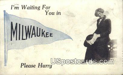 Milwaukee, Wis Postcard      ;      Milwaukee, Wisconsin