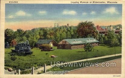 Logging Museum - Rhinelander, Wisconsin WI Postcard