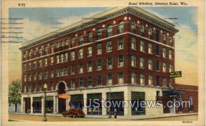 Hotel Whiting - Stevens Point, Wisconsin WI Postcard