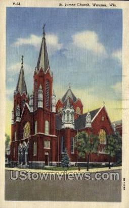 St. James Church - Wausau, Wisconsin WI Postcard