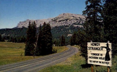Jackson Hole, WY Postcard      ;      Jackson Hole, Wyoming