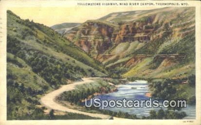 Yellowstone Highway, Wind River Canyon - Thermopolis, Wyoming WY Postcard