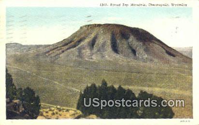 Round Top Mountain - Thermopolis, Wyoming WY Postcard