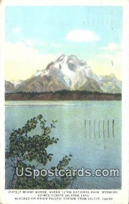 Stately Mount Moran - Grand Teton National Park, Wyoming WY Postcard