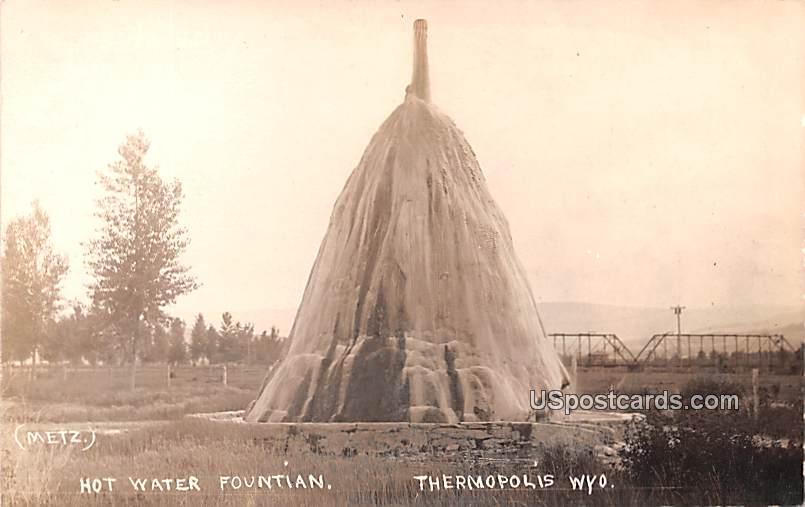 Hot Water Fountain - Thermopolis, Wyoming WY Postcard